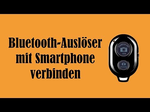 Bluetooth Auslöser mit Smartphone verbinden