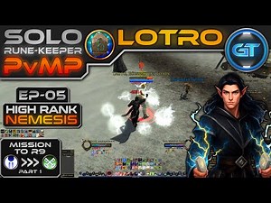 LOTRO PvMP - Solo RuneKeeper - High Rank NEMESIS | EP5 | Mission to Rank 9 (Part 1)