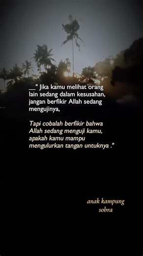 #jikaakubisabantupastiakubantu#karna manusia kadang di atas kadang di bawah