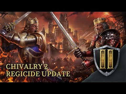 Chivalry 2 - Regicide Trailer