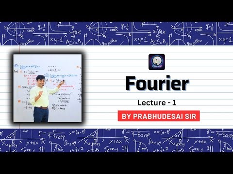 Fourier Series Lecture 1 | Engineering Mathematics | Introduction & Basics Explained
