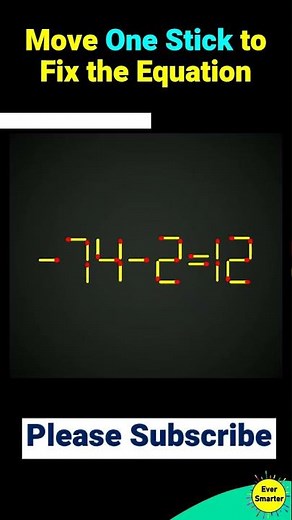 Matchstick puzzle with answer | Math puzzle game | Fix The Equation by moving 1 stick | Improve IQ