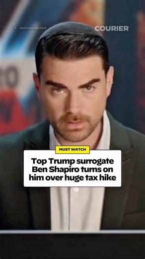 787K views · 1.7K reactions | ON YOUR RIGHT: One of Trump’s top surrogates on the right, Ben Shapiro, is turning on the president over what he’s calling “one of the biggest tax increases on American consumers in the history of America.” Follow @couriernewsroom for more. | COURIER | Facebook