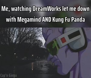 #DreamWorks #Animation #Movies #Megamind #KungFuPanda #Memes | Cap'n Ginyu