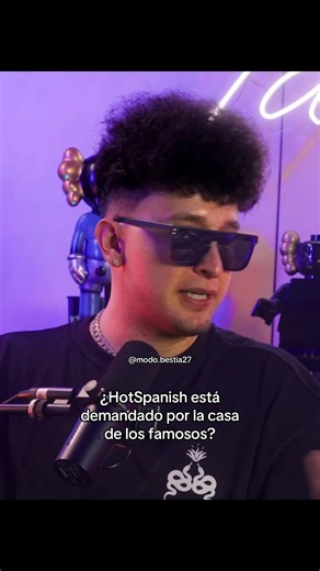 PARTE 8 || HotSpanish habla sobre la supuesta demanda de LA CASA DE LOS FAMOSOS #hotspanish #lacasadelosfamosos #fyp #juandediospantoja #polemica