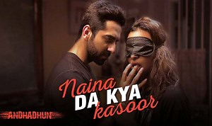 नैना दा क्या कसूर Naina Da Kya Kasoor Lyrics in Hindi - AndhaDhun