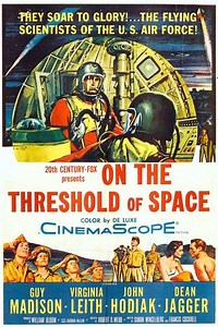 On the Threshold of Space (1956) - Movie
