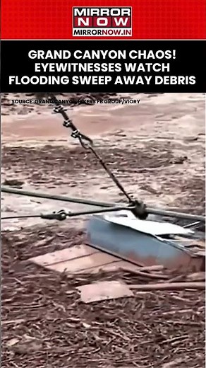 US Grand Canyon Flood: Eyewitnesses Watch Debris Sweep Away; 20 Missing, 62 Evacuated #shorts