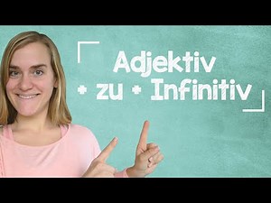 German Lesson (25) - Adjektive + zu + Infinitive - B2