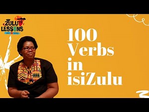 Zulu Verbs | How to speak isiZulu | Zulu Language Lessons | Learn Zulu | Zulu for Beginners