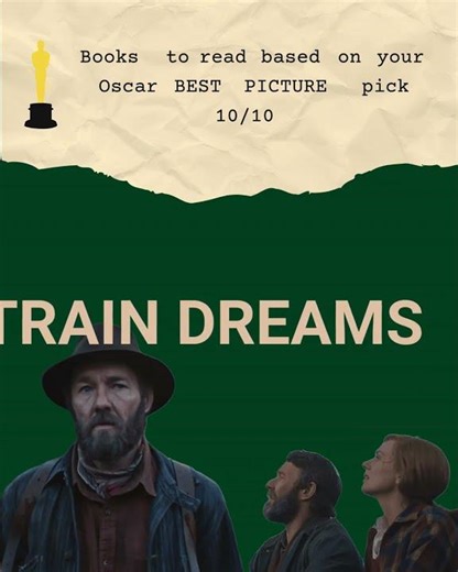 What to read if you liked TRAIN DREAMS