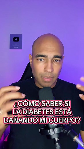 Diabetes daña tu cuerpo: Señales y Síntomas