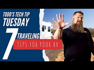 7 Traveling Tips for your RV