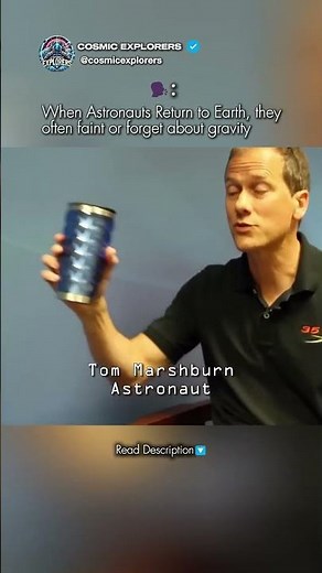 Astronaut Forget Gravity Exists When They Return To Earth