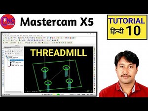 Mastercam X5 Threadmill Toolpath |Mastercam X5 Threadmill Toolpath kese karna |Threadmill Toolpath