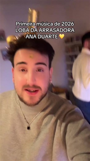 Primeira Música de 2026: Loba da Arrasadora Ana Duarte