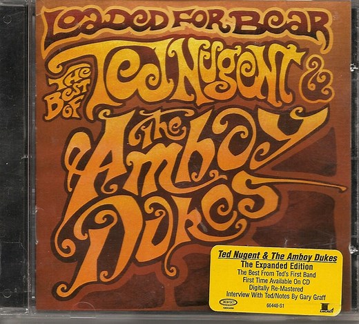 Ted Nugent & The Amboy Dukes - Loaded For Bear: The Best Of Ted Nugent & The Amboy Dukes
