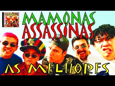 MAMONAS ASSASSINAS AS MELHORES