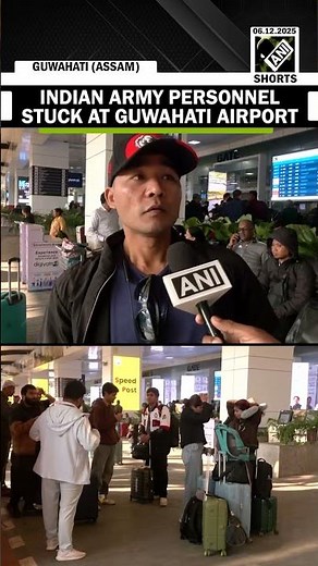 “Received no intimation” Indian army personnel stuck at Guwahati airport amid IndiGo aviation crisis