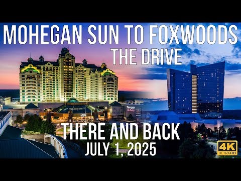 Driving from Mohegan Sun to Foxwoods and Back – Real-Time 4K POV Drive (July 1, 2025)