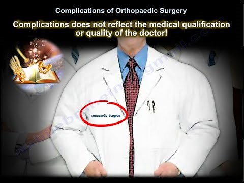 Complications Of Orthopaedic Surgery - Everything You Need To Know - Dr. Nabil Ebraheim