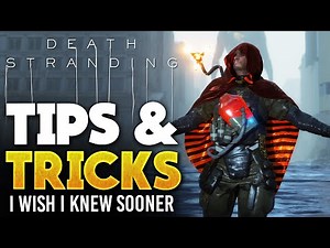 Death Stranding - Top Tips & Tricks You Must Know!