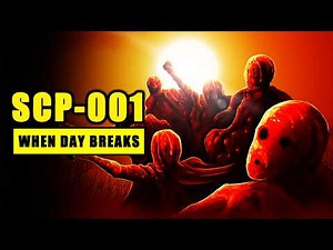 SCP-001 WHEN DAY BREAKS - The Original - REMASTERED
