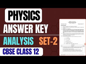 🔥🔥Physics Answer key Set-2 Cbse Class 12