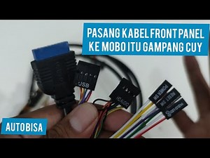 Tutorial Pasang Front Panel Ke Motherboard
