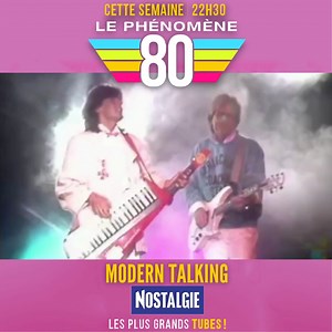 Du lundi au vendredi à 22h30, retrouvez le Phénomène 80 consacré à Modern Talking 😎 Guillaume Aubert et les auditeurs de #NOSTALGIE vous racontent l'histoire de ce super groupe ! 🇩🇪 | NOSTALGIE