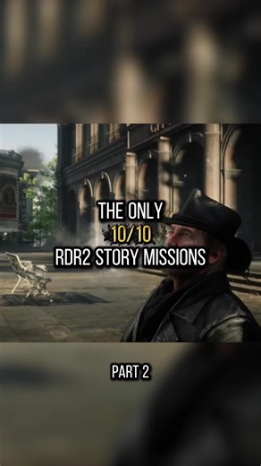Top 10 RDR2 Story Missions You Can't Miss - Part 2