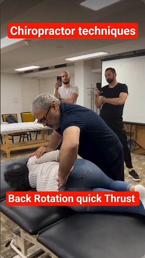 chiropractor techniques for back pain and stiffness relief| Rotational quick thrust manipulation