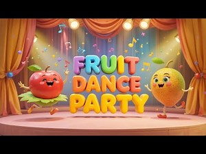 Fruit Dance Party Song for Kids | Cute Animated Fruits Dancing for Toddlers