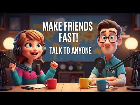 How to Make Friends in a New Country 🌍 | English Conversation Practice