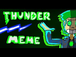 THUNDER // 【MEME】
