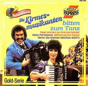 Die Kirmesmusikanten - Die Kirmesmusikanten Bitten Zum Tanz