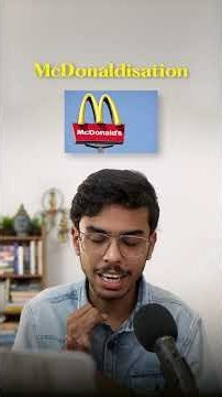 What is McDonaldisation? - Class 12 Political Science