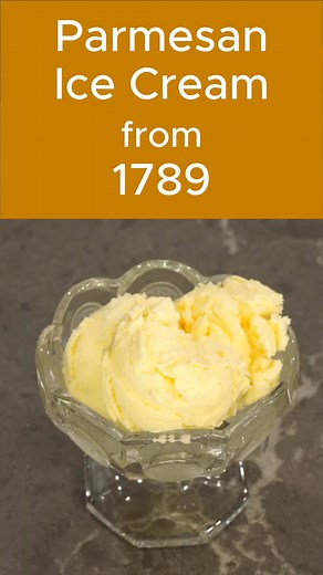 Parmesan Cheese Ice Cream from 1789 https://www.tastinghistory.com/recipes/parmesanicecream | Tasting History