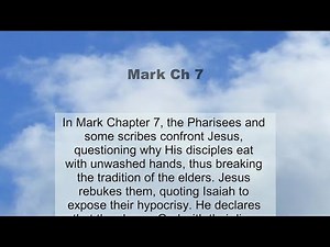Mark Chapter 7 summary and read together