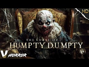THE CURSE OF HUMPTY DUMPTY - NEW 2021 - EXCLUSIVE HD FULL HORROR MOVIE