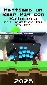 Mettiamo un Raspberry con Batocera, in un joystick!