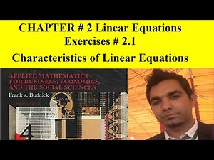Business Math BBA|MBA Ch # 2 Sec # 2.1 Characteristics of Linear equations, Frank S Budnick 4th