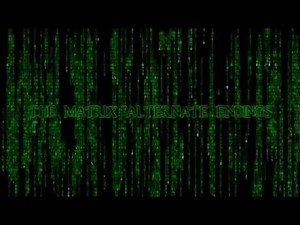 THE MATRIX ALTERNATE ENDINGS