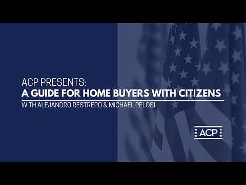ACP Presents: A Guide for Home Buyers with Citizens