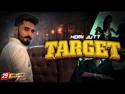 NOMI JUTT || TARGET || DALLA JAMALPURIA || NEW PUNJABI SONG OFFICIAL MUSIC VIDEO 2K25