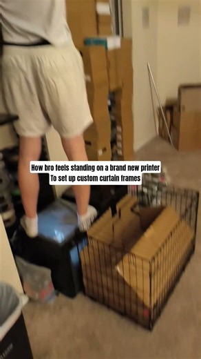 how bro feels standing on a 3d printer to set up his curtains frame