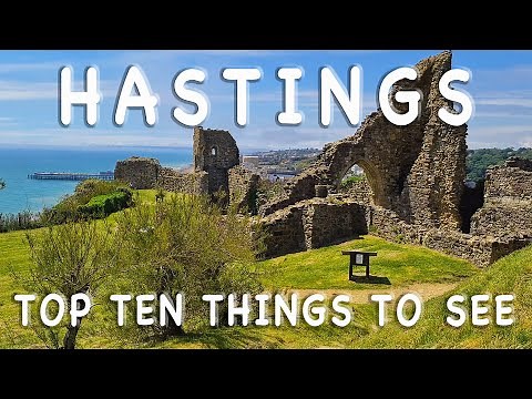 Top 10 Things to See and Do in Hastings England