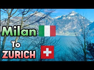 Milan to Zurich via train ( Italy to Switzerland)