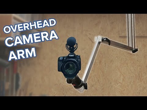 Making an Extendable Camera Arm - DIY Overhead Camera Rig