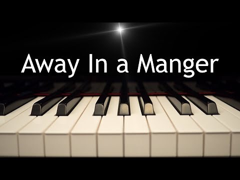 Away In a Manger - Christmas piano hymn with lyrics